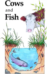 Cows and Fish (Alberta Riparian Habitat Management Society)